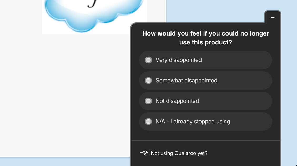 Must have user survey via Qualaroo