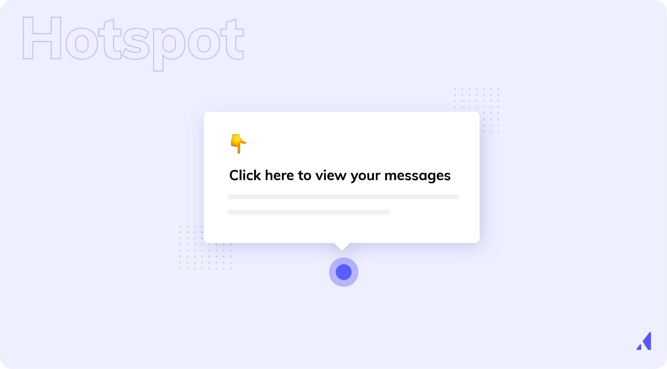 Hotspots are UX UI elements that are great for user onboarding and subtle in-app support.