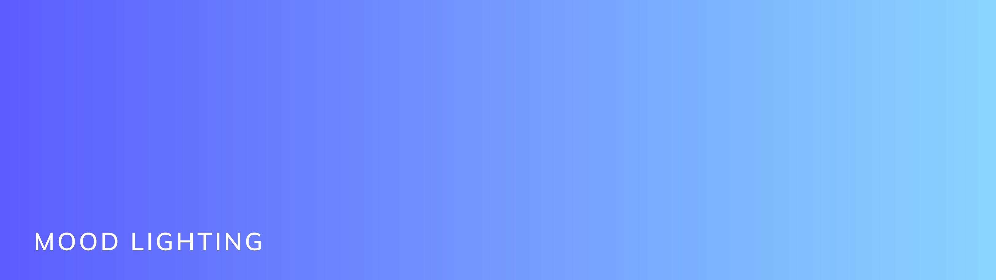 We called this gradient mood lighting. It shows a cool blue purple turning into a subdued light blue.