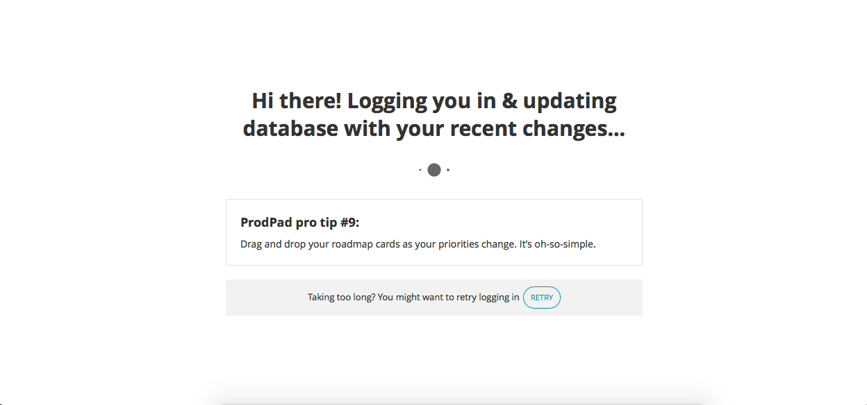 ProdPad's loading page gives a helpful product tip