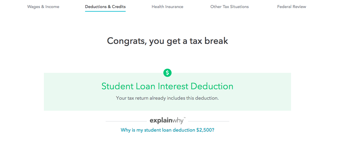 This is a screenshot image from a real turbotax user worflow that shows what happens when you qualify for a tax break. It shows a full screen modal that says "congrats, you get a tax break" and a subheader "Studen Loan Interest Deduction"