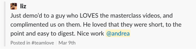 this is a screenshot of a slack message from prodpad that demonstrates the impact of webinars and video demos. It says "just demo'd to a guy who LOVES the masterclass videos"